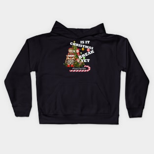 Funny Teacher, Is It Christmas Break Yet Kids Hoodie